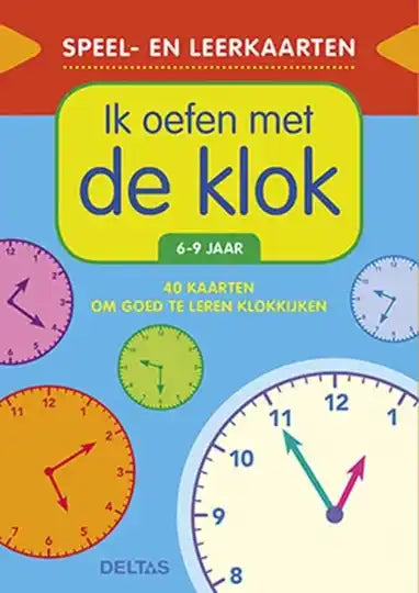 Speel- en leerkaarten – Ik oefen met de klok (6-9 j.)