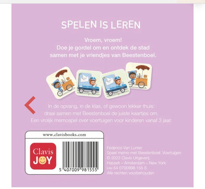 SPEEL MEMO
MET BEESTEN BOEL
Voertuigen
Clavis
JOY
3+