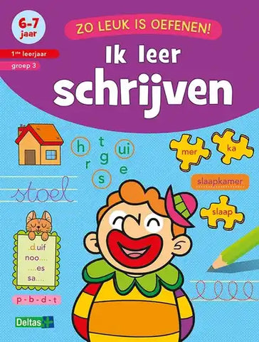 Zo leuk is oefenen! Ik leer schrijven (6-7 j.) 1ste leerjaar / groep 3